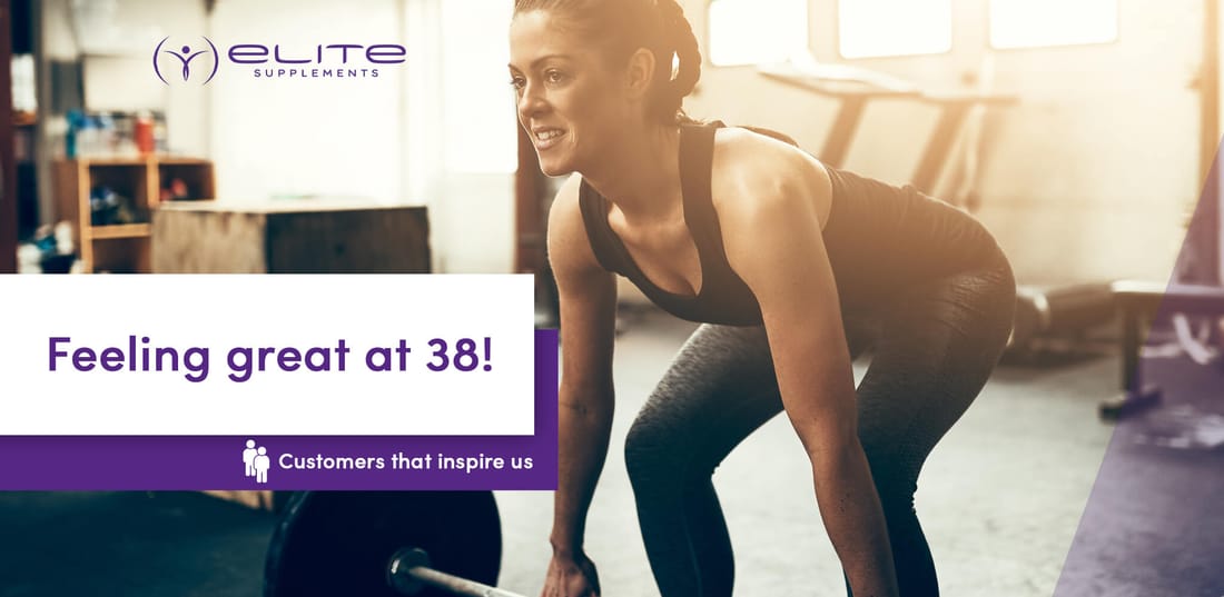 Customers That Inspire Us | Feeling Great At 38!