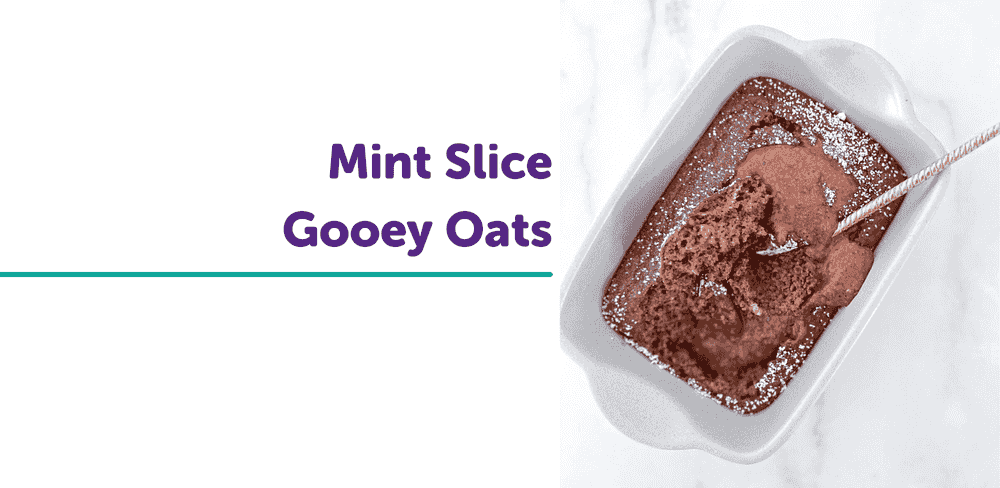 Mint Slice Gooey Oats | Healthy Recipes | Elitesupps.com.au