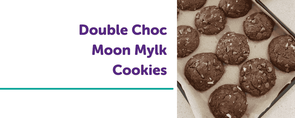 Double Choc Moon Mylk Cookies | Healthy Recipes